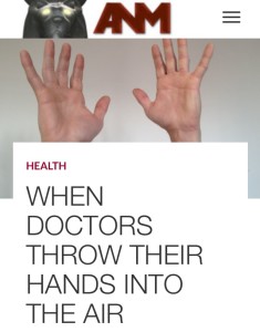 ANM article "When doctors throw their hands into the Air" before the Access to Medical Treatments Act 2016